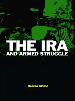 cover image of The IRA and Armed Struggle